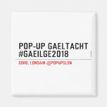 Pop-Up Gaeltacht #Gaeilge2018  Magnets (more shapes)