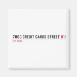 7800 Credit cards street  Magnets (more shapes)