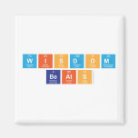 Wisdom
 Beats  Magnets (more shapes)