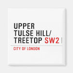 Upper  tulse hill/ Treetop  Magnets (more shapes)