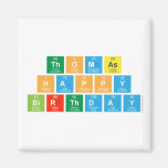 Thomas
 Happy 
 Birthday  Magnets (more shapes)
