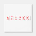 Beloved  Magnets (more shapes)