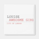 louise   Magnets (more shapes)