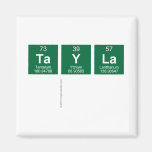 Tayla
   Magnets (more shapes)