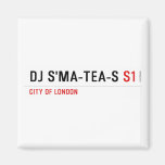 dj s'ma-tea-s  Magnets (more shapes)