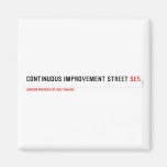 Continuous Improvement Street  Magnets (more shapes)