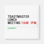 TOASTMASTER LUNCH MEETING  Magnets (more shapes)