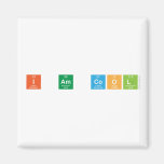 i am cool  Magnets (more shapes)