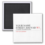 Your Name Street anuvab  Magnets (more shapes)
