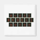 Happy
 Birthday
 Allison  Magnets (more shapes)
