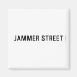Jammer Street  Magnets (more shapes)