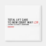 Total Lift Care 113 New Court Way  Magnets (more shapes)