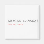 kaycee canasa  Magnets (more shapes)