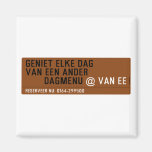 Geniet elke dag van een ander         dagmenu  Magnets (more shapes)