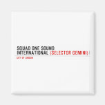 SQUAD ONE SOUND INTERNATIONAL  Magnets (more shapes)