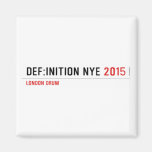 DEF:INITION NYE  Magnets (more shapes)