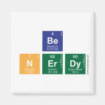 be
 N|erdy  Magnets (more shapes)