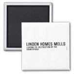 Linden HomeS mells      Magnets (more shapes)