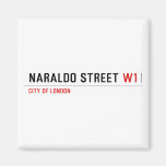 Naraldo Street  Magnets (more shapes)