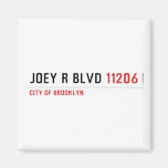 JOEY R BLVD  Magnets (more shapes)