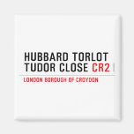 Hubbard Torlot Tudor Close  Magnets (more shapes)