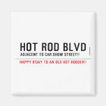 Hot Rod Blvd  Magnets (more shapes)