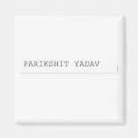 Parikshit yadav  Magnets (more shapes)