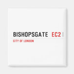 Bishopsgate   Magnets (more shapes)