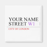 Your Name Street  Magnets (more shapes)