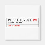 PEOPLE LOVES E  Magnets (more shapes)