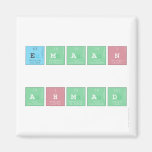 
 Emaan 
 
 Ahmad
   Magnets (more shapes)