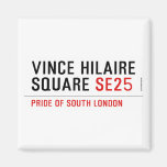 Vince hilaire Square  Magnets (more shapes)