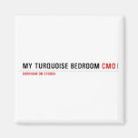 My Turquoise Bedroom  Magnets (more shapes)