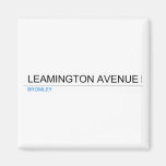 Leamington Avenue  Magnets (more shapes)