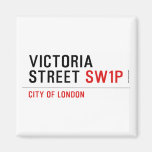 Victoria Street  Magnets (more shapes)