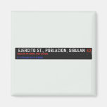  Ejercito st., poblacion, sibulan  Magnets (more shapes)
