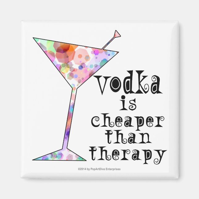 MAGNETS, VODKA IS CHEAPER THAN THERAPY MAGNET (Front)