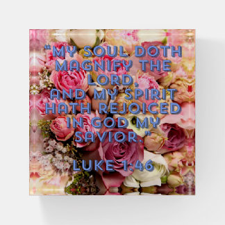 Magnificat Luke 1:46 Paperweight