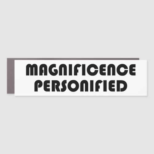 Magnificence Personified Car Magnet