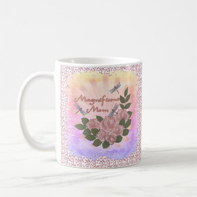Magnificent Mom   mug (Left)