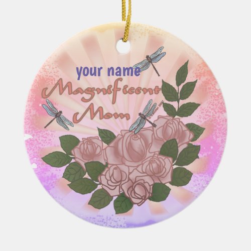 Magnificent Mom Roses custom name Ceramic Ornament