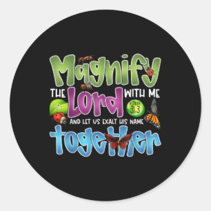 Magnify The Lord With Me Psalm 34_3 Insect Bug Fai Classic Round Sticker