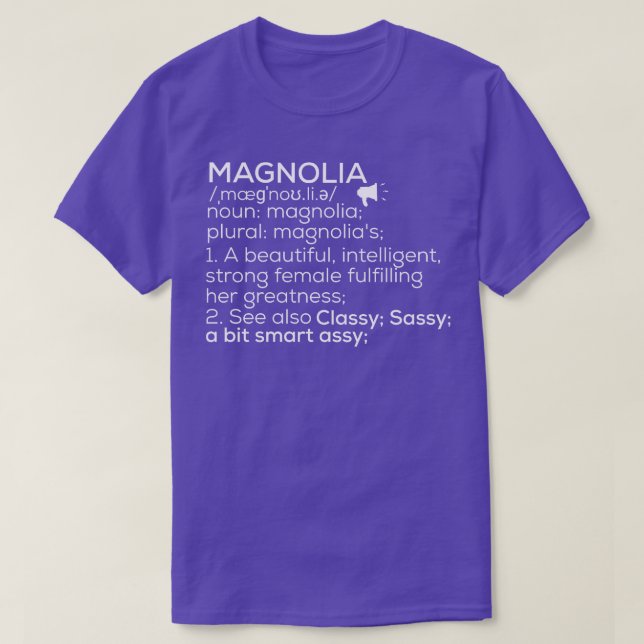 Magnolia Name Magnolia Definition Magnolia Female  T-Shirt (Design Front)