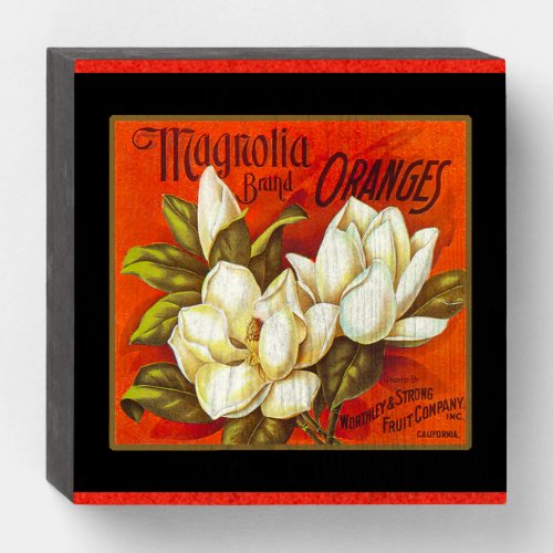 Magnolia Oranges packing label Wooden Box Sign