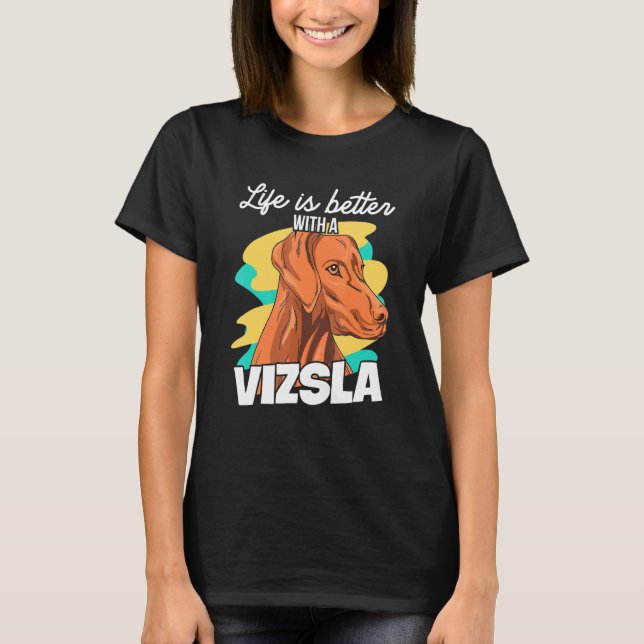 Magyar Vizsla Design For A Magyar Vizsla Owner T-Shirt (Front)