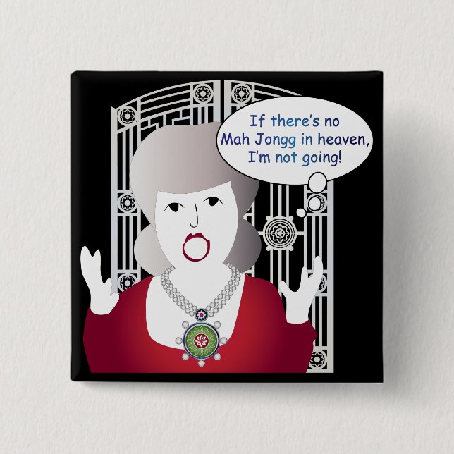 Mah Jongg Sayings Heaven Pinback Button (Front)