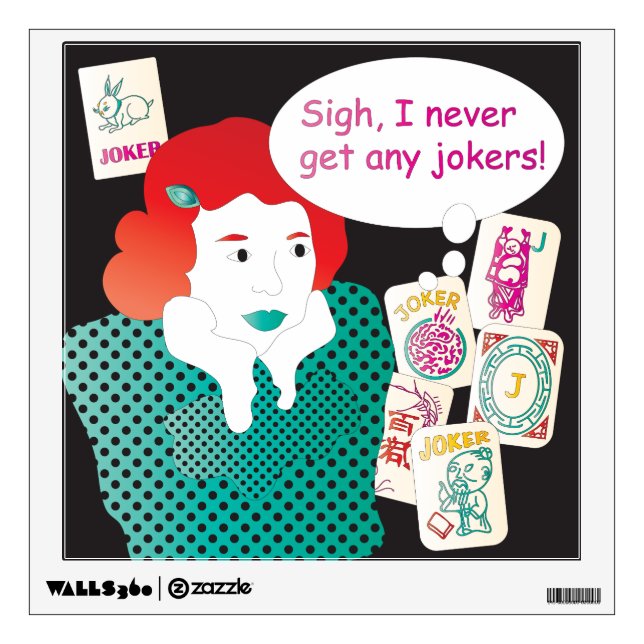 Mah Jongg Sayings Jokers2 Wall Decal (Front)