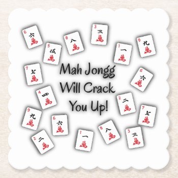 Mah Jongg Will Crack You Up Coaster by veracap at Zazzle