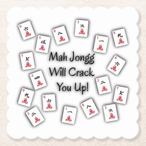 Mah Jongg Will Crack You Up Coaster