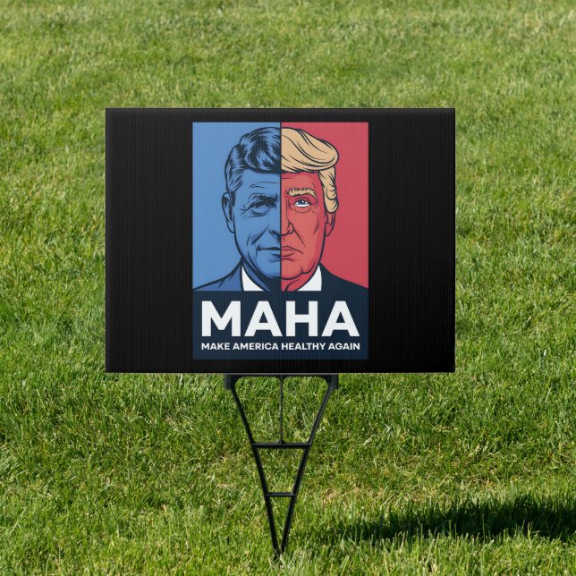MAHA Make America Healthy Again Trump 2024 Sign (Insitu)